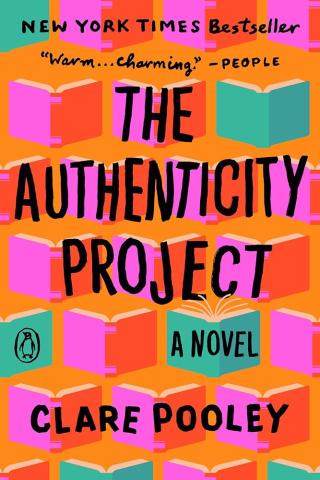 Book Cover. Orange background with pink, red, and teal books. Text says The Authenticity Project A Novel by Clare Pooley