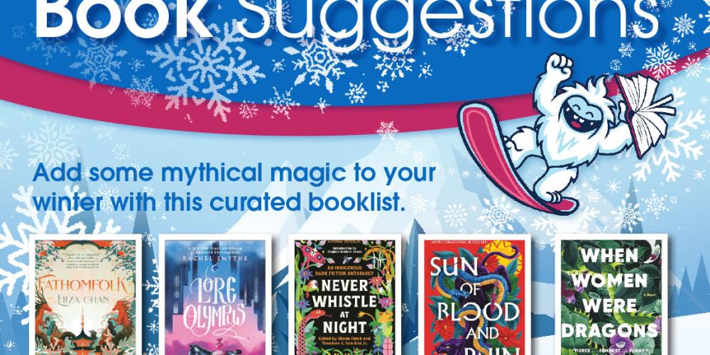 Book Suggestions. Ass some mythical magic to your winter with this curated booklist.
