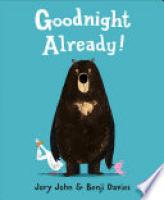 Cover image for Goodnight Already!