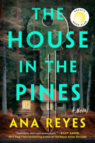 Text: The House in the Pines by Ana Reyes, Image: Key shape superiposed over image of house in the woods, Reese's book club sticker 