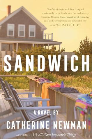 Title: Sandwich by Catherine Newman. Image: beachside house with deck chairs and towels over railings