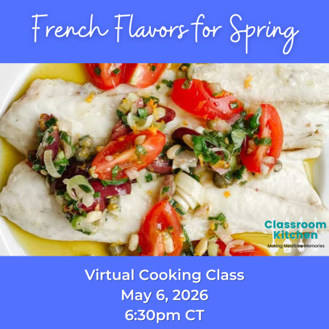 White fish topped with tomatoes, olives, and herbs on a plate. Text above reads "French Flavors for Spring." Virtual cooking class details are below.
